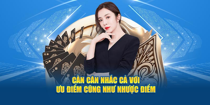 Người chơi cũng cần lưu ý đến các ưu và nhược điểm của chiến thuật trước khi áp dụng