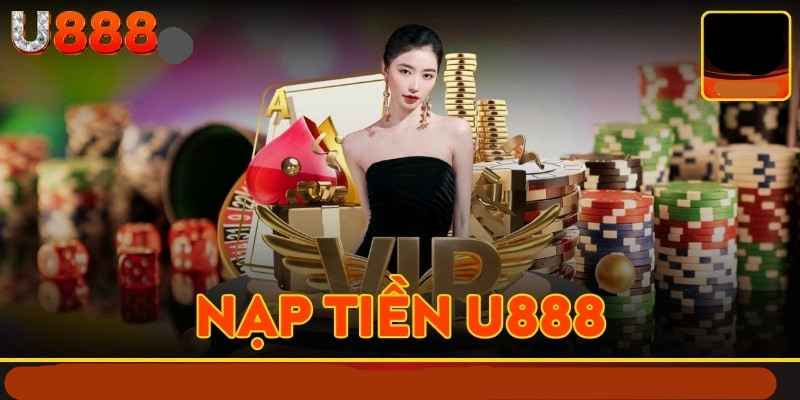 Quy trình nạp rút tại U888 luôn diễn ra nhanh chóng, tiện lợi